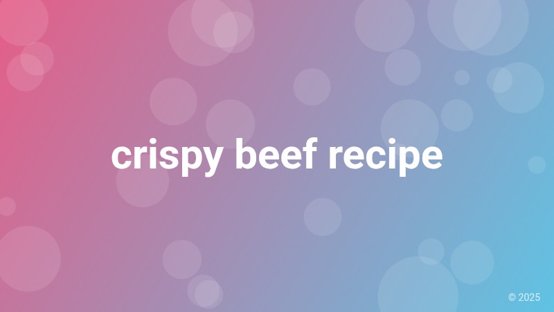 crispy beef recipe