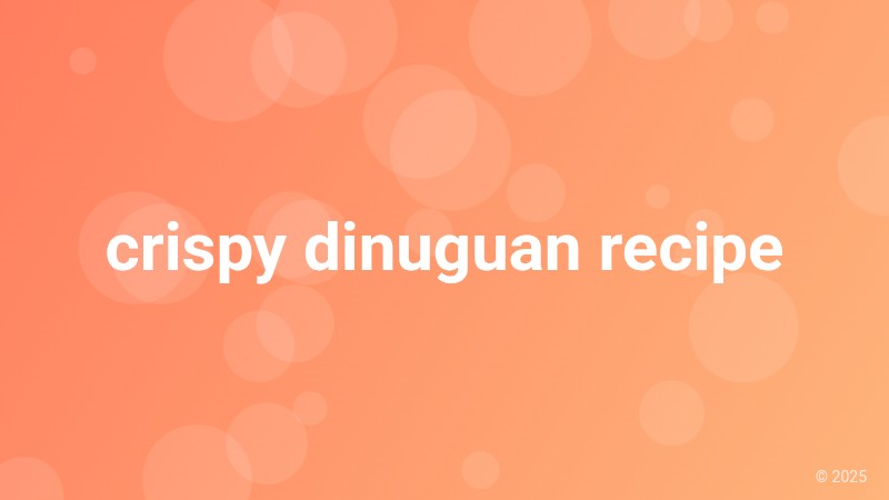 crispy dinuguan recipe