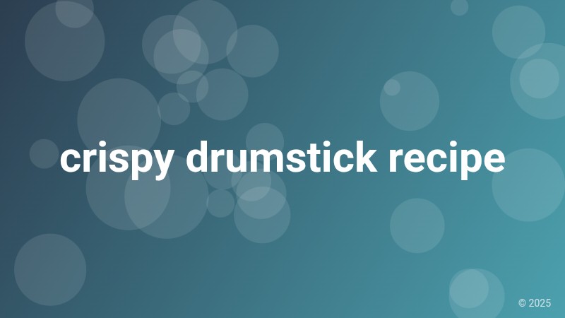 crispy drumstick recipe