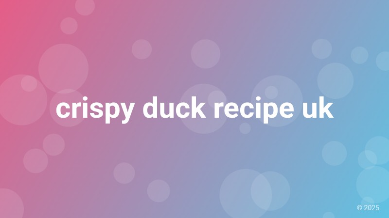 crispy duck recipe uk