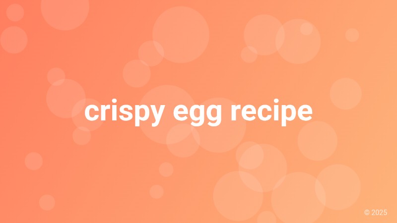 crispy egg recipe