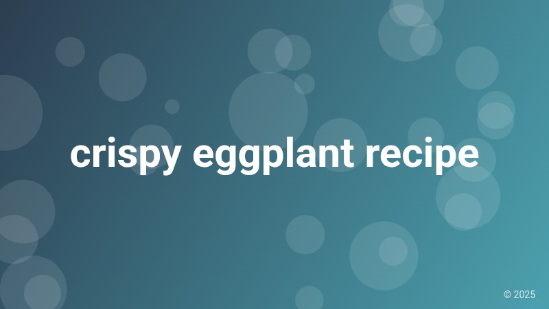 crispy eggplant recipe