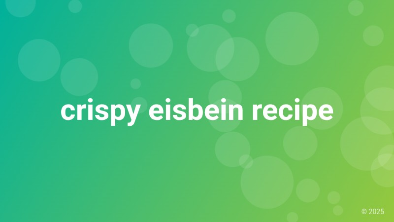 crispy eisbein recipe