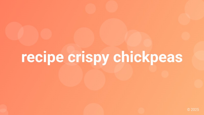 recipe crispy chickpeas