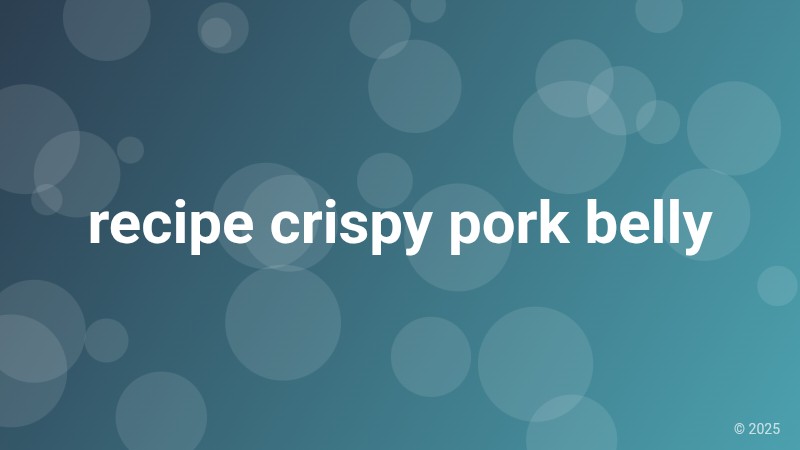 recipe crispy pork belly